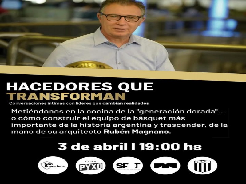 Rubén Magnano, un líder que cambia realidades el próximo 3 de abril en el Teatrillo